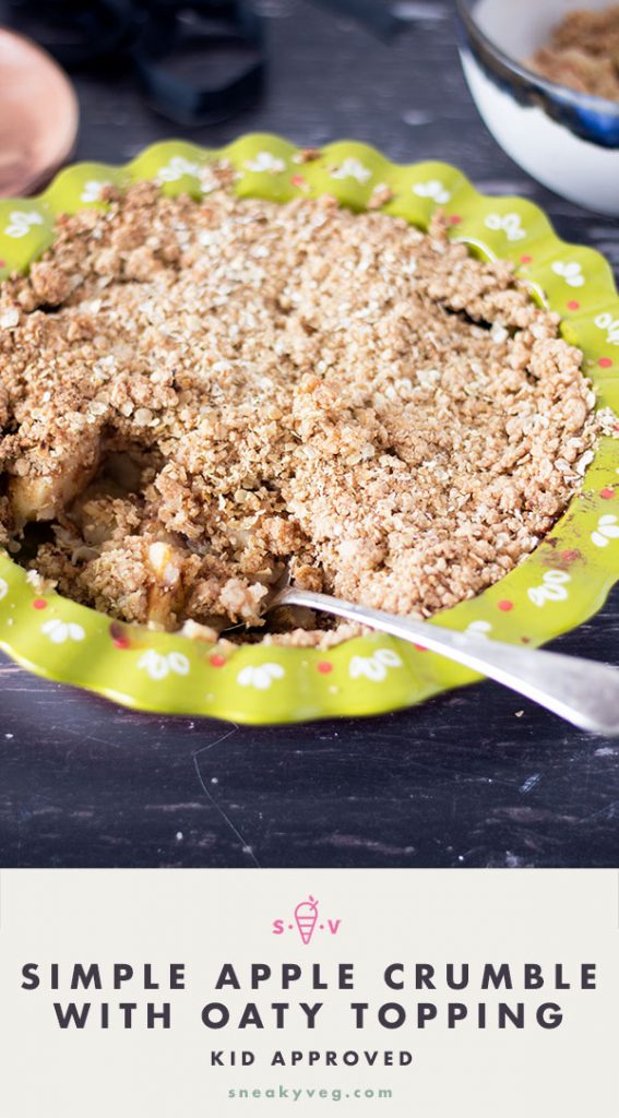 Simple apple crumble with cinnamon and oat topping Sneaky Veg