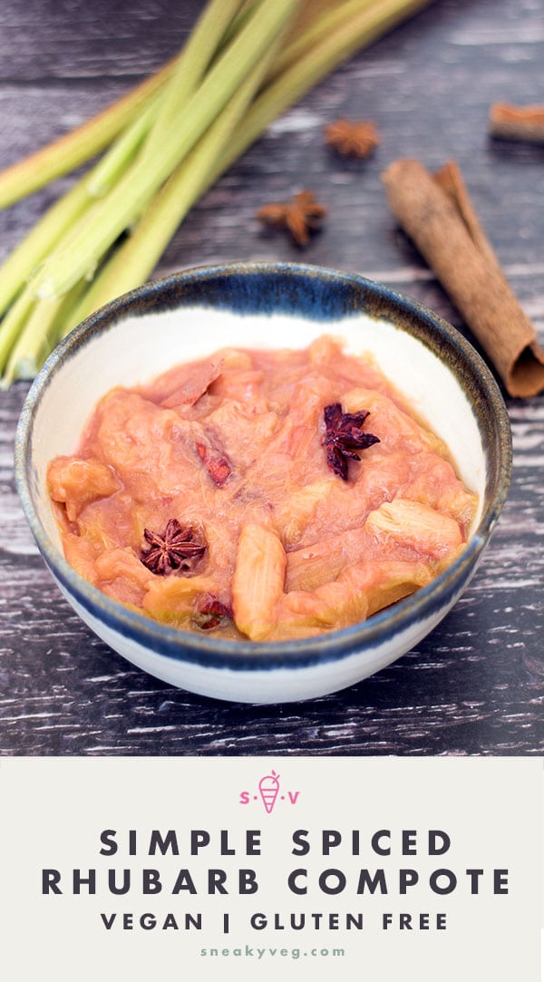Simple spiced rhubarb compote (stewed rhubarb) low sugar Sneaky Veg